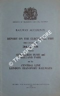 Book cover of Railway Accidents - Report on the Electrical Fire which occurred on 28th July 1958 between Shepherds Bush and Holland Park on the Central Line London Transport Railways by Ministry of Transport and Civil Aviation